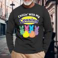 Chillin With My Cousins Colorful Bunnies Easter Girls Boys Long Sleeve T-Shirt Gifts for Old Men