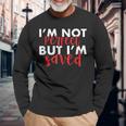 Christian I'm Not Perfect But I'm Saved Jesus Long Sleeve T-Shirt Gifts for Old Men