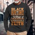 Christian Melanin Unshakeable Faith Black History Junenth Long Sleeve T-Shirt Gifts for Old Men