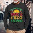 Cinco De Mayo Party 0 Mexican 100 Taco Lover Long Sleeve T-Shirt Gifts for Old Men