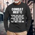 Combat Medic Cry Out Usa American Military Long Sleeve T-Shirt Gifts for Old Men