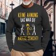 Construction Worker Costume No Ahnung Das War Die Andere Layer Langarmshirts Geschenke für alte Männer