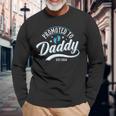 Dad Est 2024 Soon To Be Dad Promoted To Daddy Fathers Day Long Sleeve T-Shirt Gifts for Old Men