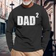 Dad Squared Second Pregnancy Announcement 2 Kid Long Sleeve T-Shirt Gifts for Old Men