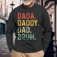 Dada Daddy Dad Bruh Fathers Day Dad Vintage Long Sleeve T-Shirt Gifts for Old Men