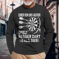 Darts Eine Von Uns Beiden Spielbesser Als Du Dart Black Langarmshirts Geschenke für alte Männer