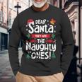 Dear Santa They Are The Naughty Ones Christmas Xmas Long Sleeve T-Shirt Gifts for Old Men