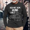 Der Mit Dem Hund Chillt Dog Owners Dog Langarmshirts Geschenke für alte Männer