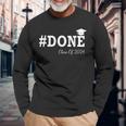 Done Class Of 2024 Graduation For Her Him Grad Seniors 2024 Long Sleeve T-Shirt Gifts for Old Men