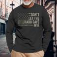 Don't Let The Hard Days Win Vintage American Flag Long Sleeve T-Shirt Gifts for Old Men
