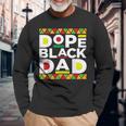 Dope Black Dad Afro American African Fathers Day Junenth Long Sleeve T-Shirt Gifts for Old Men