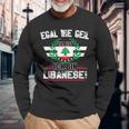 Egal Wie Geil Du Bist Ich Bin Lebanese Langarmshirts Geschenke für alte Männer