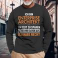 Enterprise Architekt Hat Immer Recht Enterprise Architect Langarmshirts Geschenke für alte Männer