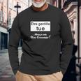 Être Gentille Tue Alors Je Suis Une Connasse T-shirt à manches longues Cadeaux pour les vieillards