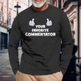Your Favorite Commentator Co-Worker On The Job Long Sleeve T-Shirt Gifts for Old Men