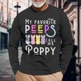 My Favorite Peeps Call Me Poppy Man Dad Pop Men Easter Boy Long Sleeve T-Shirt Gifts for Old Men