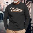 Flushing Queens Cool Retro Nyc Script Long Sleeve T-Shirt Gifts for Old Men