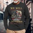 Never Forget Day Memorial 20Th Anniversary 911 Long Sleeve T-Shirt Gifts for Old Men