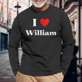 Fun Graphic-I Love William Long Sleeve T-Shirt Gifts for Old Men