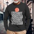 Basketball Coach Box Out Saying Long Sleeve T-Shirt Gifts for Old Men