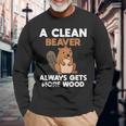 A Clean Beaver Always Gets More Wood Joke Sarcastic Long Sleeve T-Shirt Gifts for Old Men