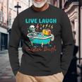 Dread Optimism Humor Live Laugh Toaster Bath Skeleton Long Sleeve T-Shirt Gifts for Old Men