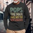 Father's Day Pops The Man The Myth The Legend Long Sleeve T-Shirt Gifts for Old Men
