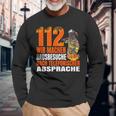 Fire Brigade 112 Wir Machen Hausbesuche Saying 112 Langarmshirts Geschenke für alte Männer