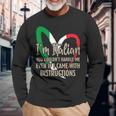 Italian Sayings Im Italian Long Sleeve T-Shirt Gifts for Old Men
