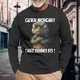 With Saying Guten Morgen Ganz Thin Eis Langarmshirts Geschenke für alte Männer