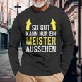 Saying For Meister Meisterprüfung Langarmshirts Geschenke für alte Männer