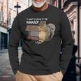 Squirrel I Want To Speak To The Manager Long Sleeve T-Shirt Gifts for Old Men