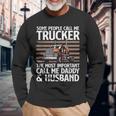 Truck Driver For Dad Trucking Lover Trucker Long Sleeve T-Shirt Gifts for Old Men