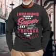 Truck Driver Semi Big Rig Trucking Trailer Truck Long Sleeve T-Shirt Gifts for Old Men