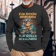 Gamer Computer Zum Zocken Geboren Zur Schule Zwungen Langarmshirts Geschenke für alte Männer