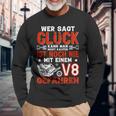 Glück Kann Man Nicht Kaufen Einen V8 Motor Schon Tuning Langarmshirts Geschenke für alte Männer