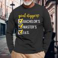 Goal Digger Inspirational Quotes Education Specialist Degree Long Sleeve T-Shirt Gifts for Old Men