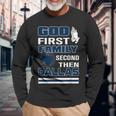 God First Family Second Then Dallas Dallas Lovers Oufit Long Sleeve T-Shirt Gifts for Old Men