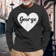 I Heart George First Names And Hearts I Love George Long Sleeve T-Shirt Gifts for Old Men