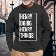 Henry Doing Henry Things Lustigerornamen Geburtstag Langarmshirts Geschenke für alte Männer