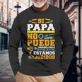 Herren Si Papá No Puede Arreglarlo Hotels Langarmshirts Geschenke für alte Männer