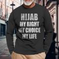 Hijab Right Cause Hijabi Free Speech Choice Fight Hate Crime Long Sleeve T-Shirt Gifts for Old Men