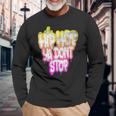 Hip Hop Ya Don't Stop Old School 80S 90S Graffiti Long Sleeve T-Shirt Gifts for Old Men