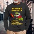Hippity Hoppity Abolish Private Property Frog Meme Long Sleeve T-Shirt Gifts for Old Men