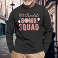 Hot Chocolate Bomb Squad Pun Hot Cocoa Lover Long Sleeve T-Shirt Gifts for Old Men