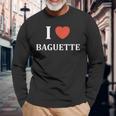 Humour Boulangerie Pain I Love Baguette Langarmshirts Geschenke für alte Männer