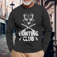 Hunting Club Deer With Antlers Hunting Season Pro Hunter Long Sleeve T-Shirt Gifts for Old Men