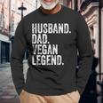 Husband Dad Vegan Legend Father's Day Long Sleeve T-Shirt Gifts for Old Men