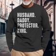 Husband Daddy Protector King Fathers Day Long Sleeve T-Shirt Gifts for Old Men