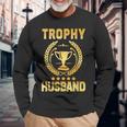 Husband Trophy Cup Father's Day Long Sleeve T-Shirt Gifts for Old Men